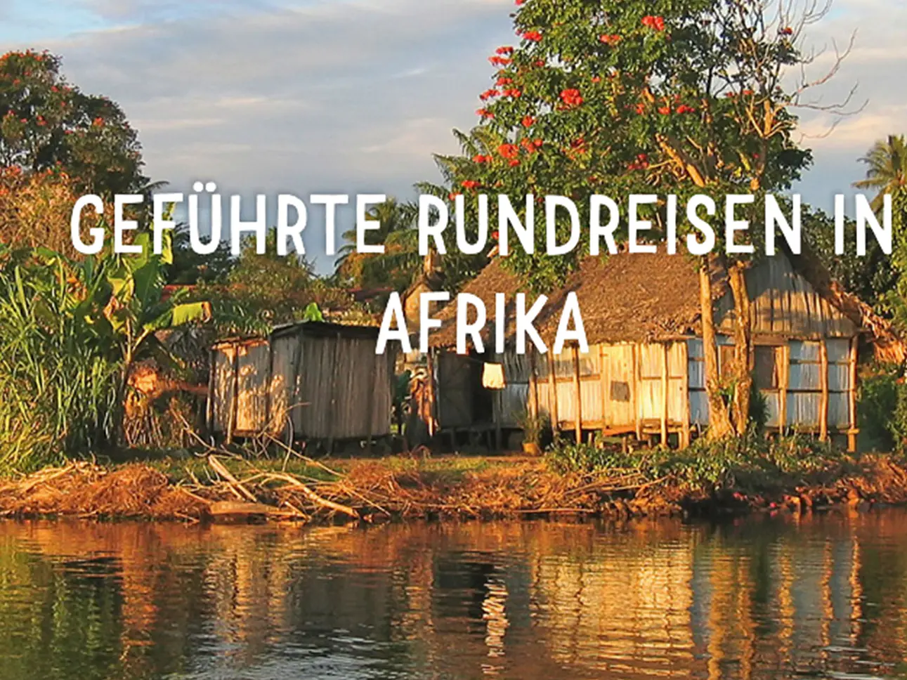 Geführte Rundreisen in Afrika